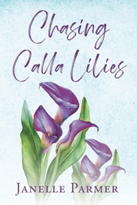 Chasing Calla Lilies