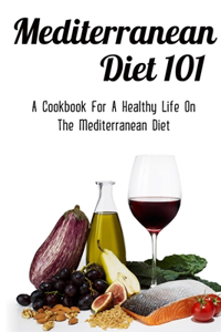 Mediterranean Diet 101