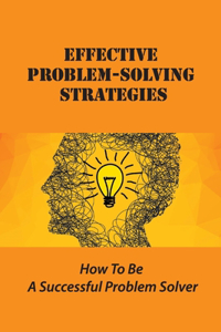 Effective Problem-Solving Strategies
