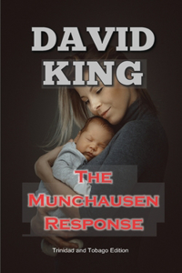 The Munchausen Response