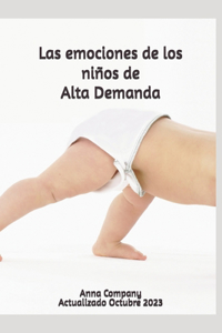 Las emociones de los niños de alta demanda