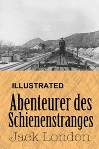 Abenteurer des Schienenstranges ILLUSTRATED