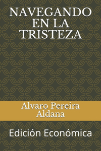 Navegando En La Tristeza