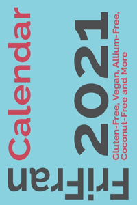 FriFran 2021 Calendar