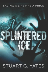 Splintered Ice