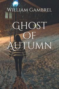 Ghost of Autumn