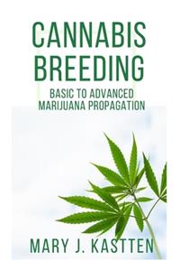 Cannabis Breeding