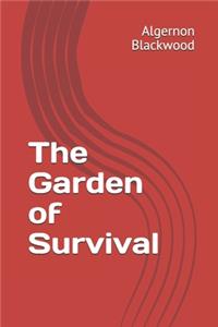 The Garden of Survival