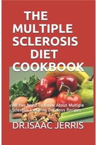 The Multiple Sclerosis Diet Cookbook