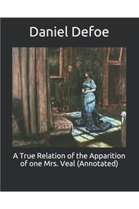 A True Relation of the Apparition of one Mrs. Veal (Annotated)