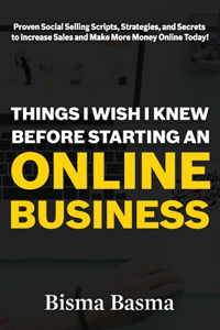 Things I Wish I Knew Before Starting an Online Business