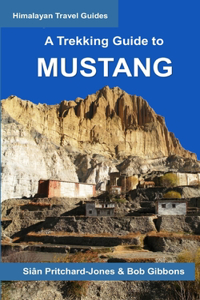 A Trekking Guide to Mustang