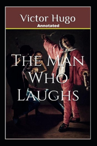 The Man Who Laughs Annotated
