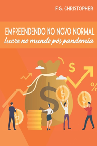 Empreendendo No Novo Normal