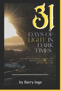 31 Days of Light in Dark Times