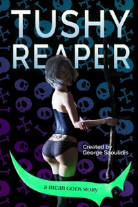 Tushy Reaper