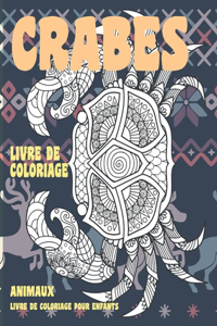 Livre de coloriage - Livre de coloriage pour enfants - Animaux - Crabes