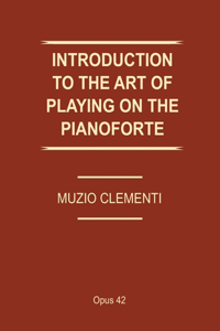 Introduction to the Art of Playing the Pianoforte (Op. 42)