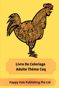 Livre De Coloriage Adulte Thème Coq