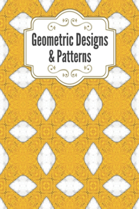 Geometric Designs and Patterns