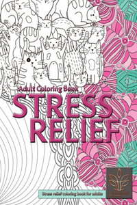 STRESS RELIEF Adult Coloring Book Adult coloring