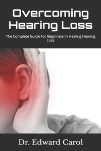 Overcoming Hearing Loss