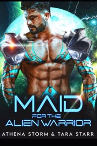 Maid For The Alien Warrior