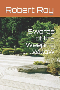 Swords of the Weeping Willow