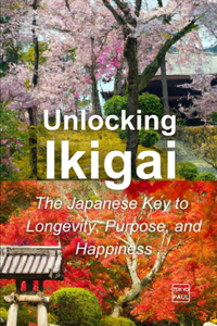 Unlocking Ikigai