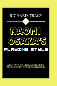 Naomi Osaka's Playing Style