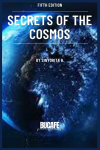 Secrets of the Cosmos