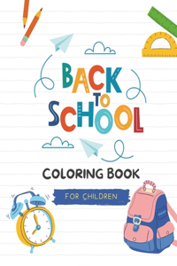 Back To School Coloring Book For Children