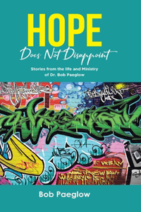 Hope Does Not Disappoint