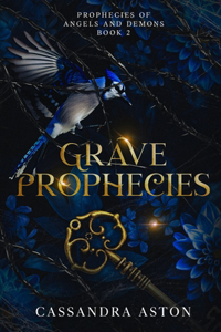 Grave Prophecies