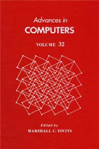 Advances in Computers Vol 32