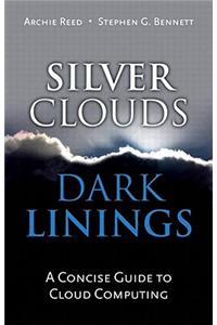 Silver Clouds, Dark Linings