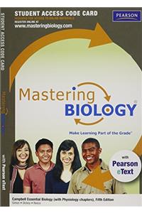 Mastering Biology with Pearson Etext -- Standalone Access Card -- For Campbell Essential Biology (with Physiology Chapters)