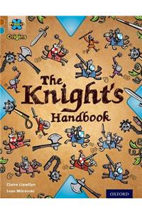 Project X Origins: Brown Book Band, Oxford Level 9: Knights and Castles: The Knight's Handbook