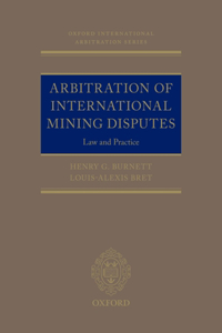 Arbitration of International Mining Disputes