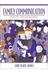 Family Communication: Theory and Research: Theory and Research