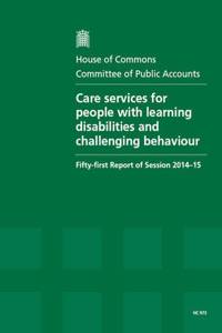 Care Services for People with Learning Disabilities and Challenging Behaviour