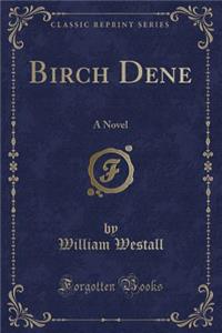 Birch Dene