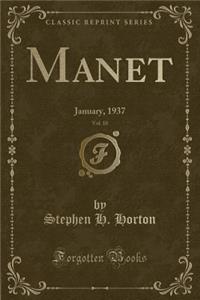 Manet, Vol. 10: January, 1937 (Classic Reprint)