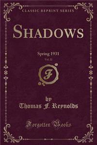 Shadows, Vol. 22
