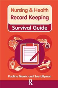 Nursing & Health Survival Guide: Record Keeping