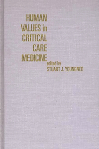 Human Values in Critical Care Medicine