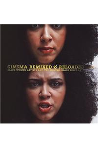 Cinema Remixed and Reloaded