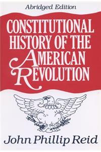 Constitutional History of the American Revolution