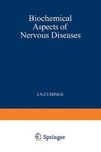 Biochemical Aspects of Nervous Diseases