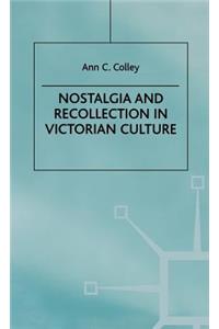 Nostalgia and Recollection in Victorian Culture